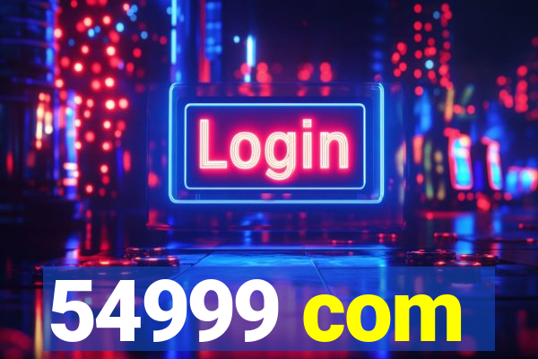 54999 com