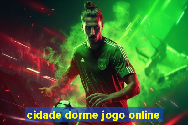 cidade dorme jogo online