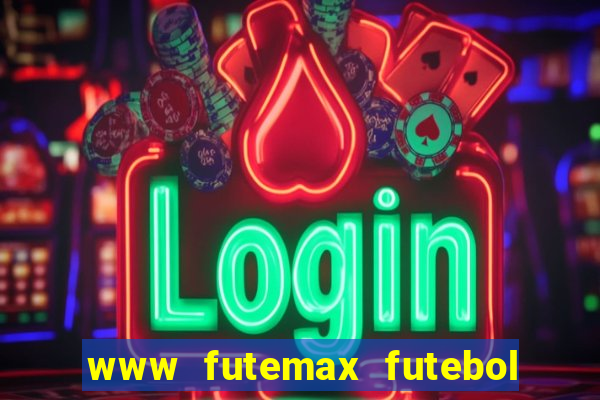 www futemax futebol ao vivo