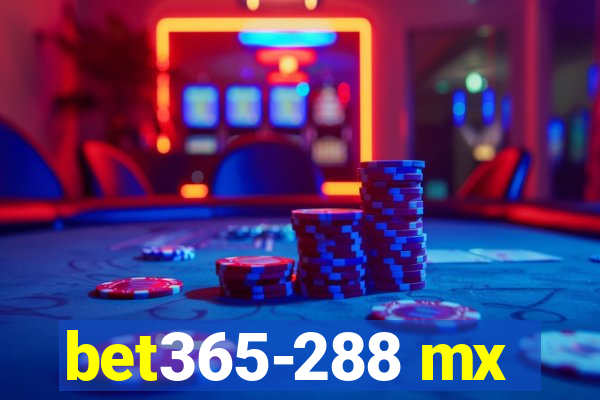 bet365-288 mx