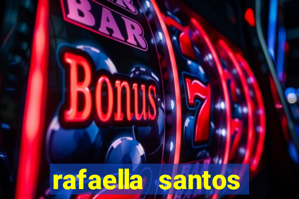 rafaella santos trans blog