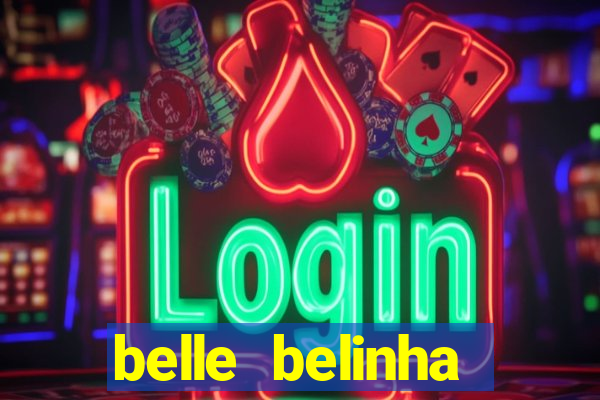 belle belinha privacy vazados