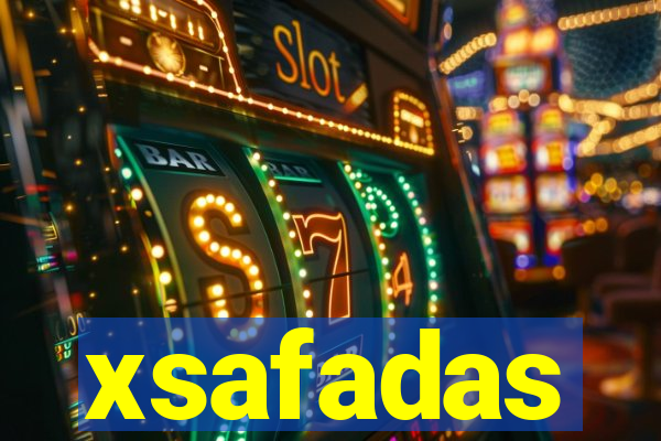 xsafadas
