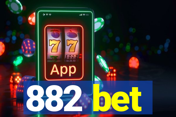 882 bet