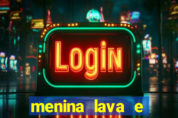 menina lava e menino gelo 360