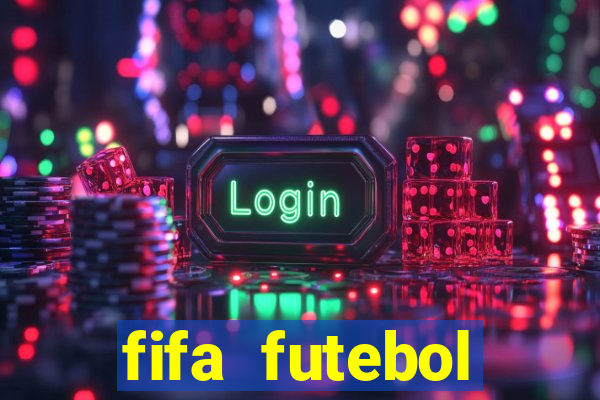 fifa futebol dinheiro infinito