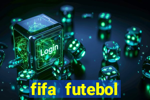fifa futebol dinheiro infinito