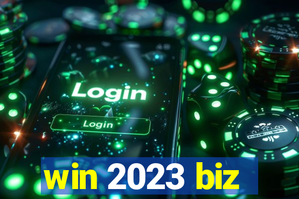 win 2023 biz