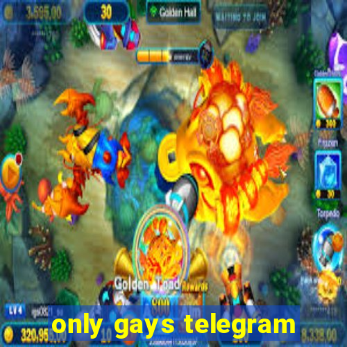 only gays telegram