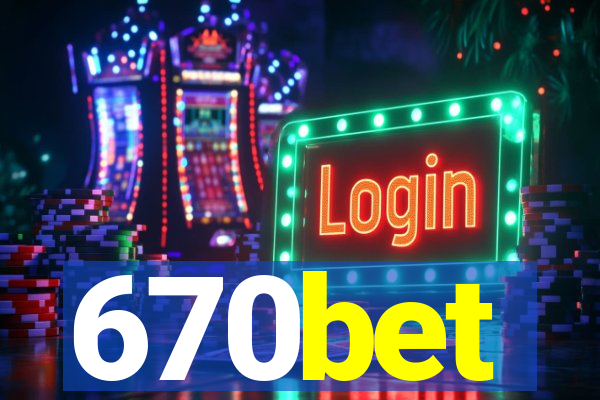 670bet