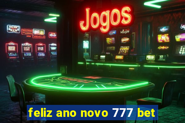 feliz ano novo 777 bet