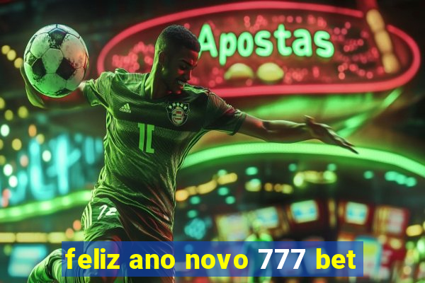 feliz ano novo 777 bet