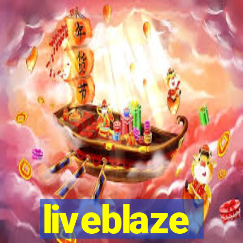 liveblaze