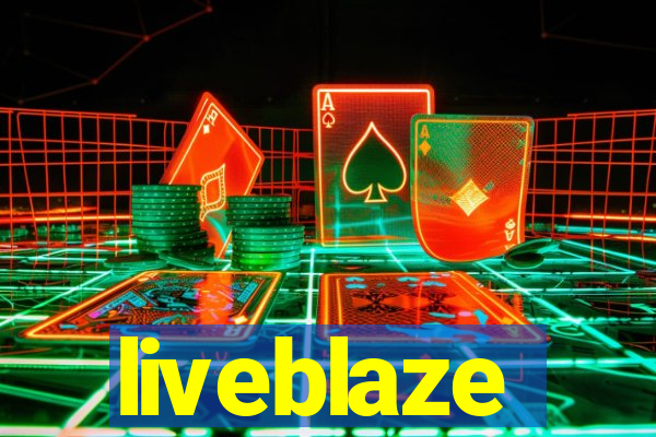 liveblaze