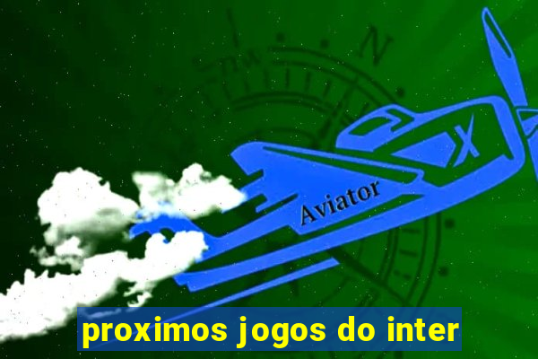 proximos jogos do inter