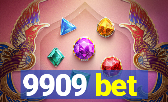 9909 bet
