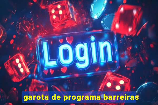 garota de programa barreiras
