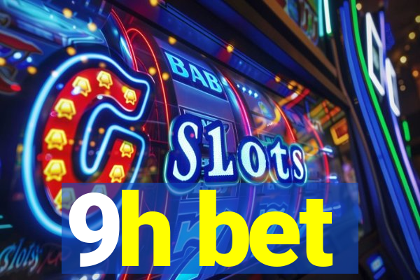9h bet