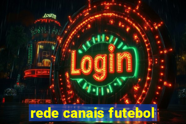 rede canais futebol