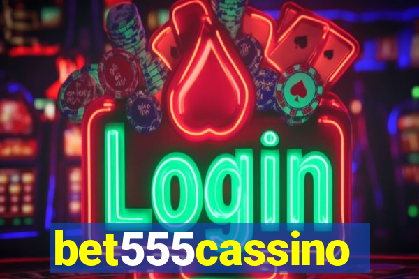 bet555cassino