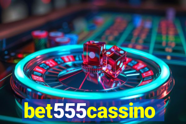 bet555cassino