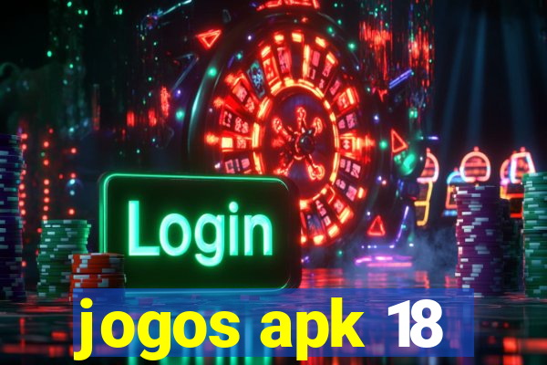 jogos apk 18