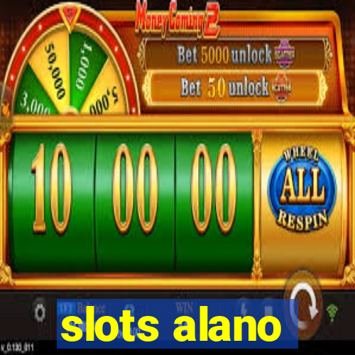 slots alano
