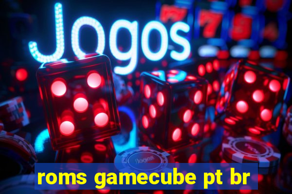 roms gamecube pt br