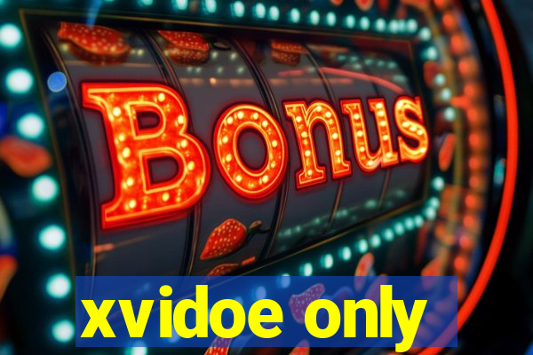 xvidoe only
