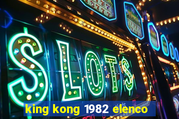 king kong 1982 elenco