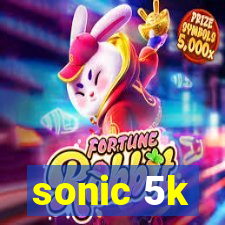 sonic 5k