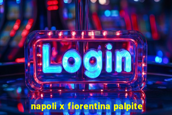 napoli x fiorentina palpite