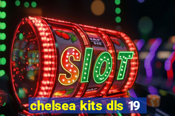 chelsea kits dls 19