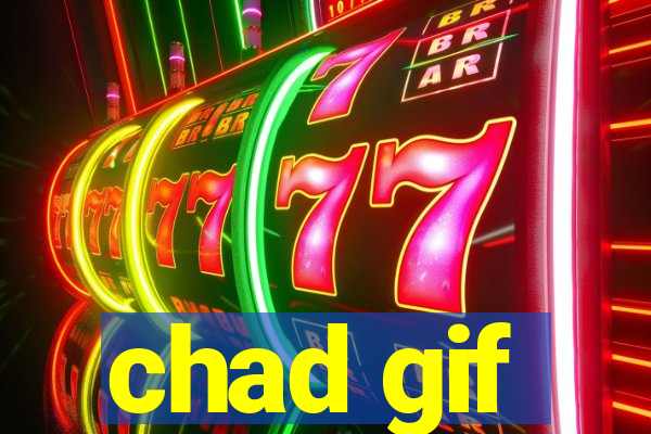 chad gif
