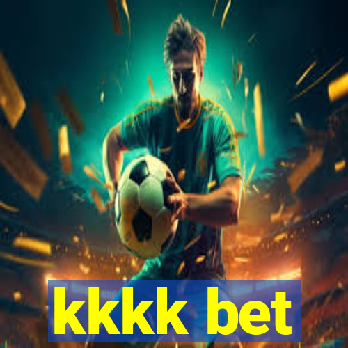 kkkk bet