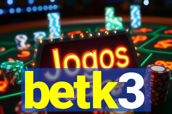 betk3