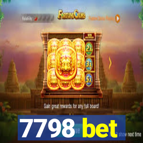 7798 bet