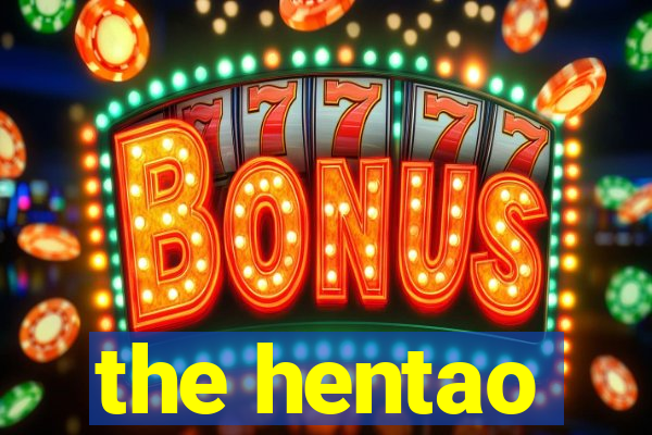 the hentao