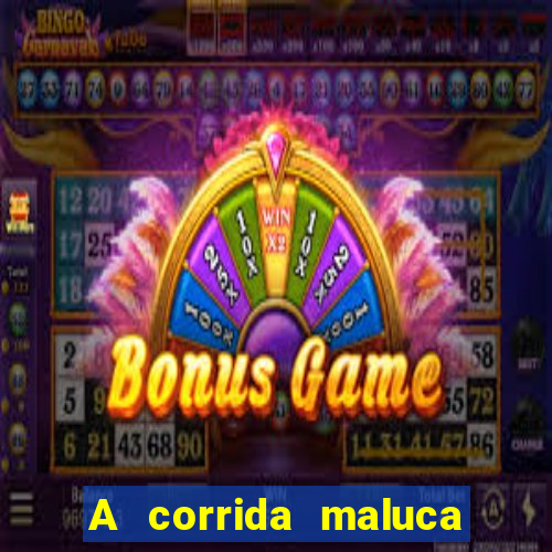 A corrida maluca filme completo dublado