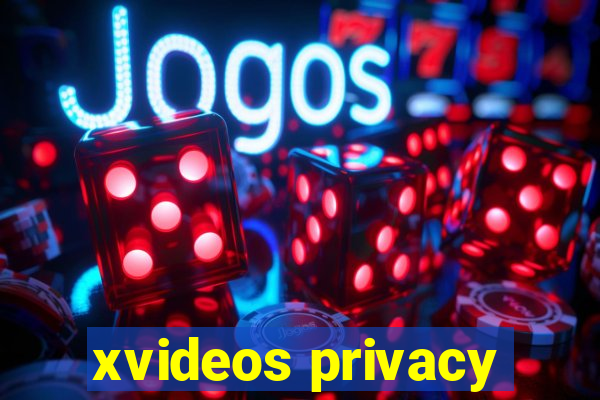 xvideos privacy