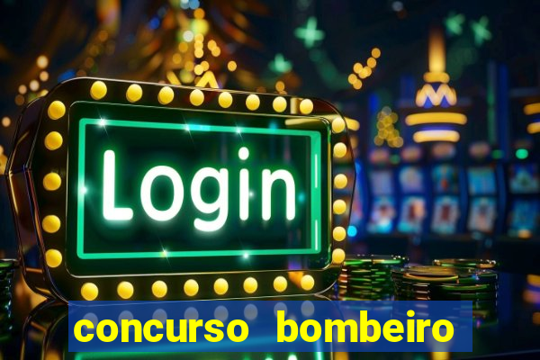 concurso bombeiro militar bahia 2025