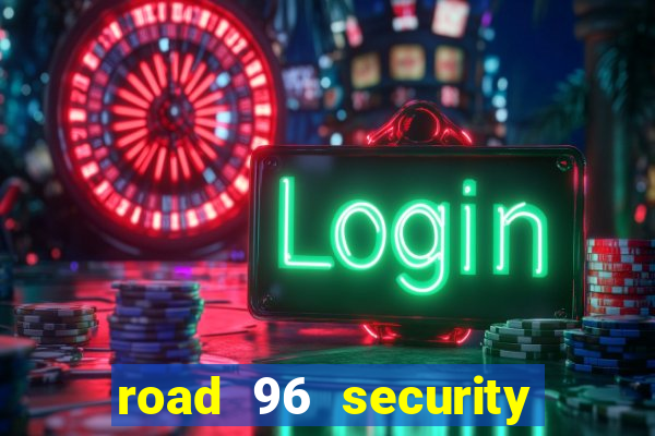 road 96 security password stan and mitch