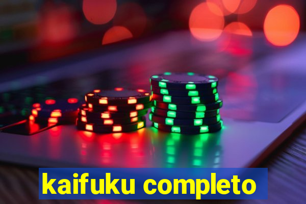 kaifuku completo