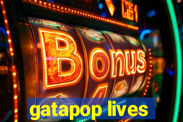 gatapop lives