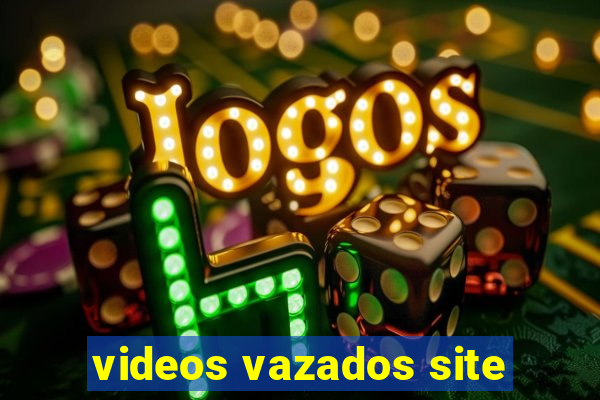 videos vazados site