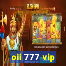 oii 777 vip