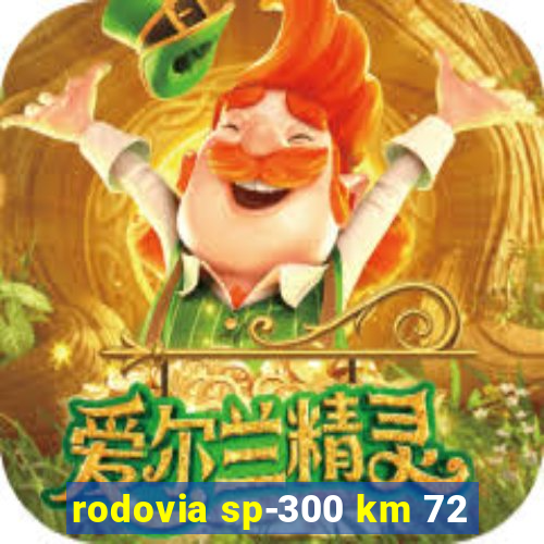rodovia sp-300 km 72