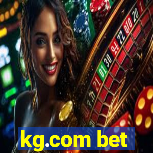 kg.com bet