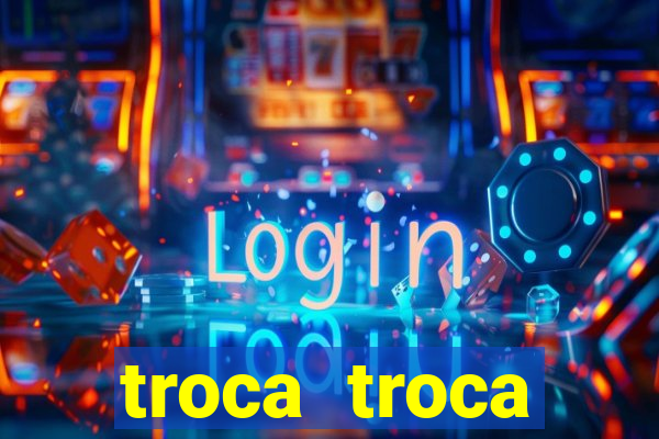 troca troca cruzeiro sp