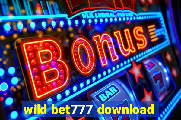 wild bet777 download